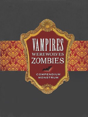cover image of Vampires, Werewolves, Zombies
